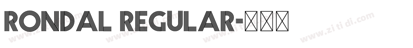 Rondal Regular字体转换 Rondal Regular字体转换